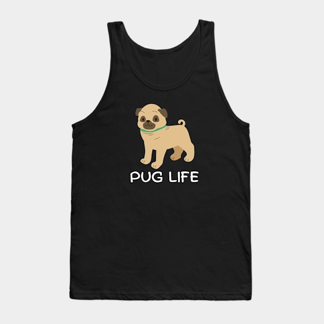 Pug Life Tank Top by LT